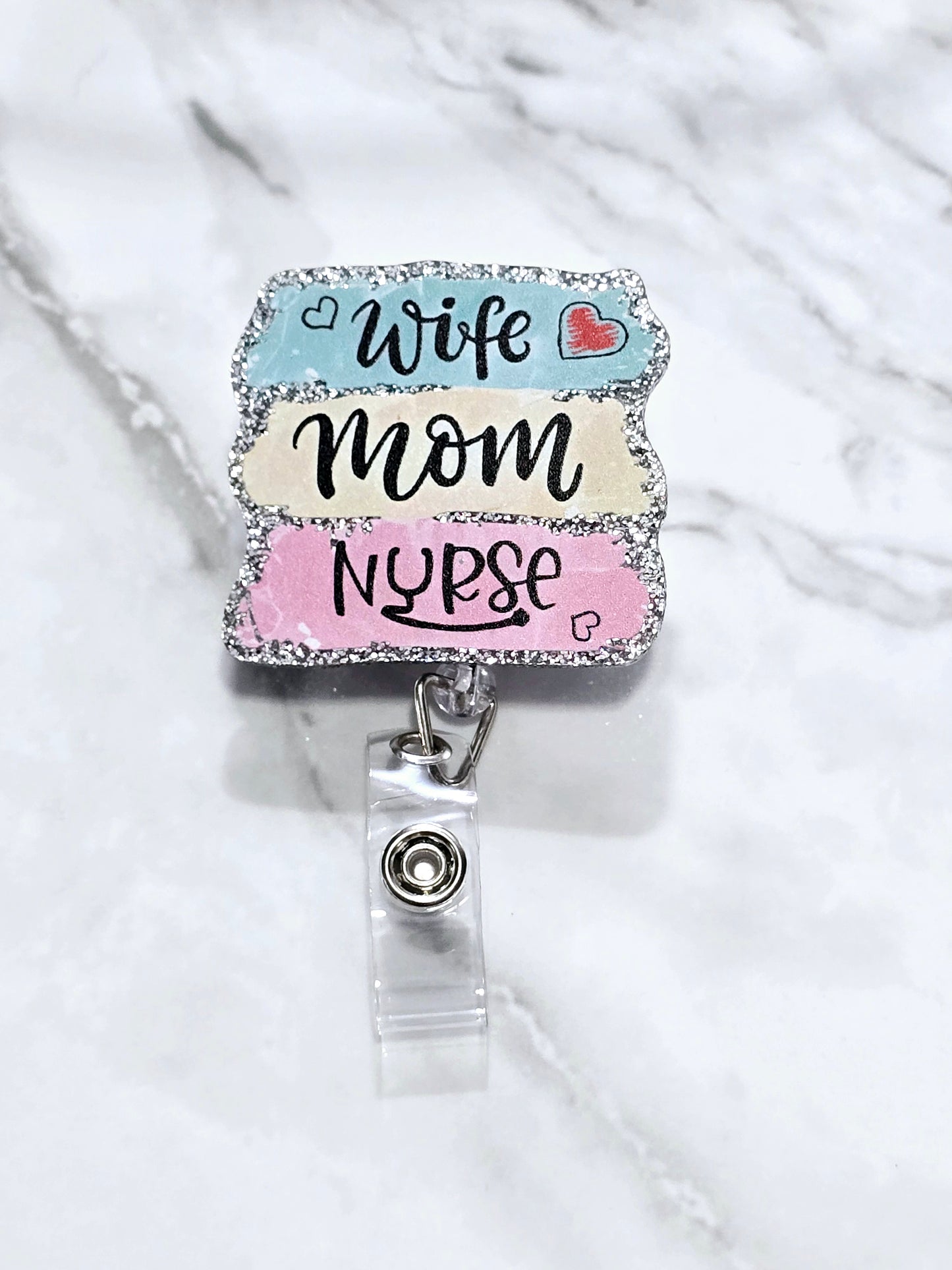 Wife, mom, nurse Badge reel