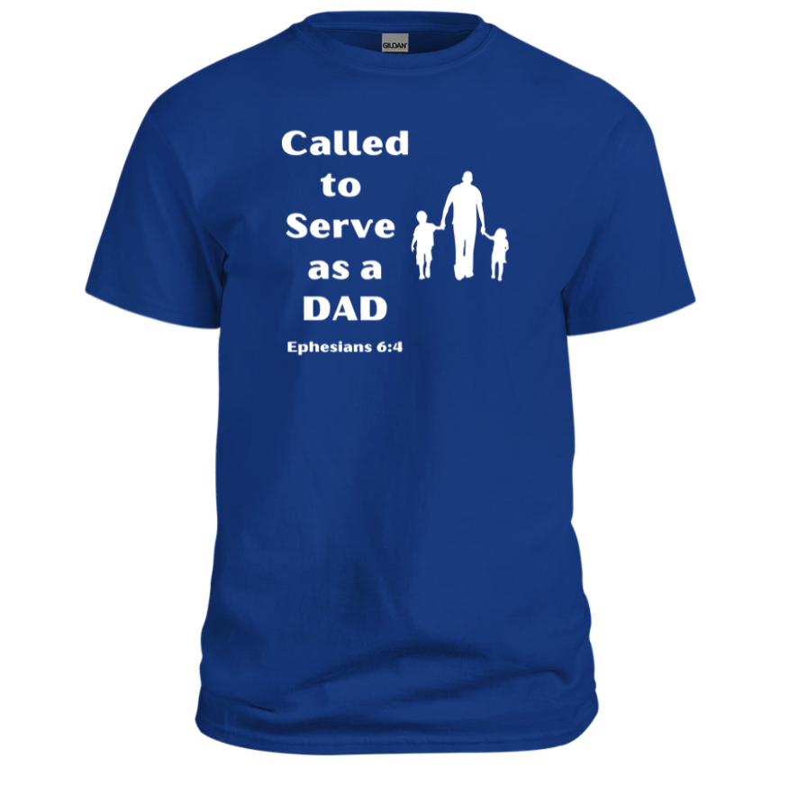 Called to Serve as a Dad Christian Shirt