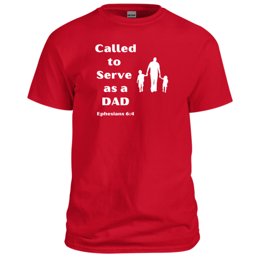 Called to Serve as a Dad Christian Shirt