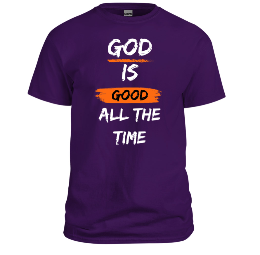 God is good all the time Christian Shirt