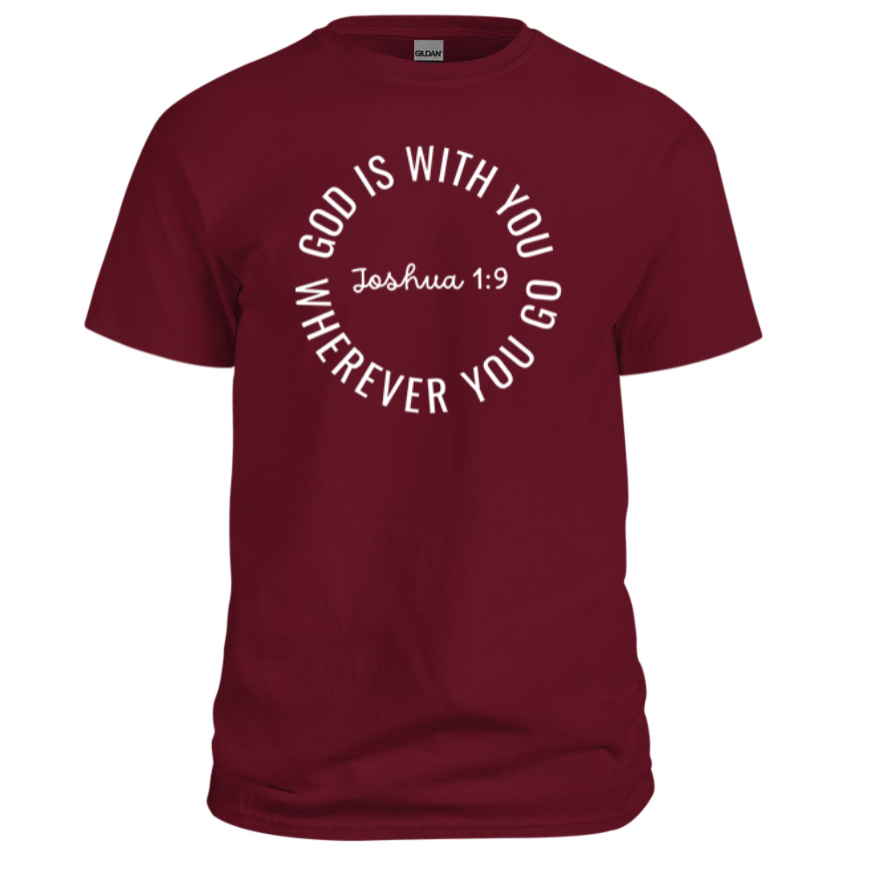 God is with you wherever you go Christian Shirt