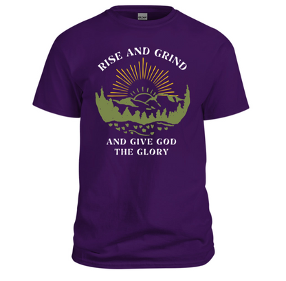 Rise and Grind and give God the Glory Christian Shirt