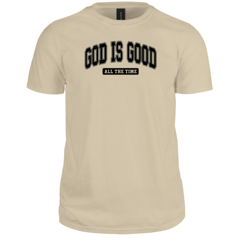 God is good All the Time Shirt