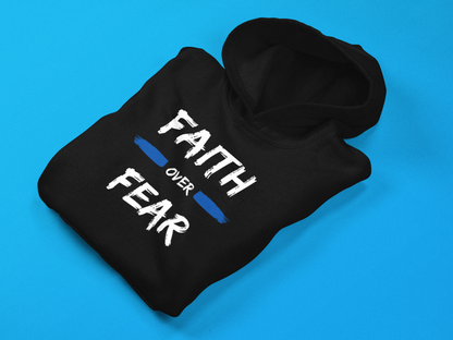 Faith over Fear Hoodie